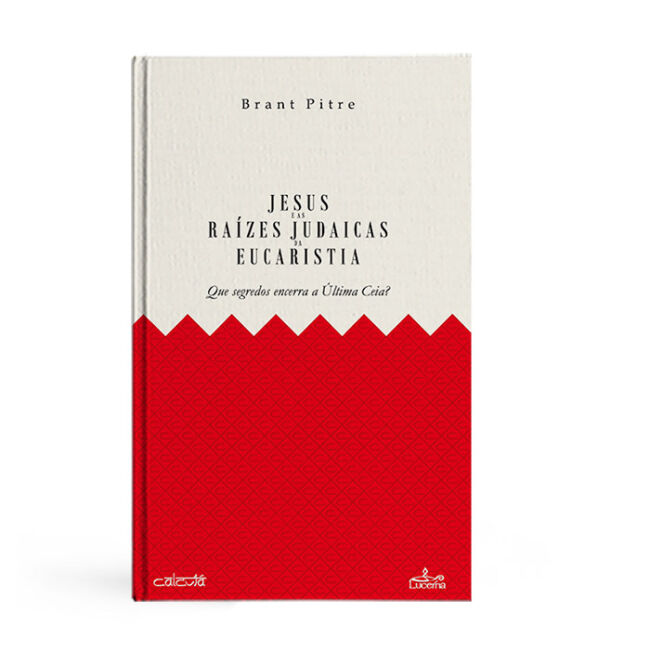 Jesus e as raízes judaicas da Eucaristia